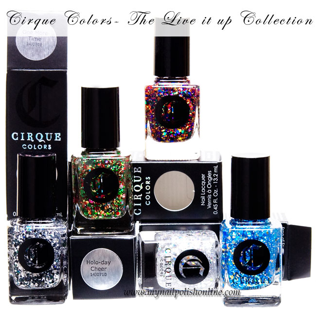 Cirque Colors - The Live it Up Collection