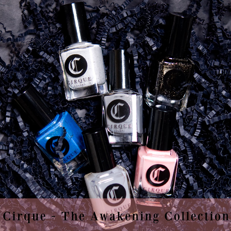 Cirque Colors - The Awakening Collection