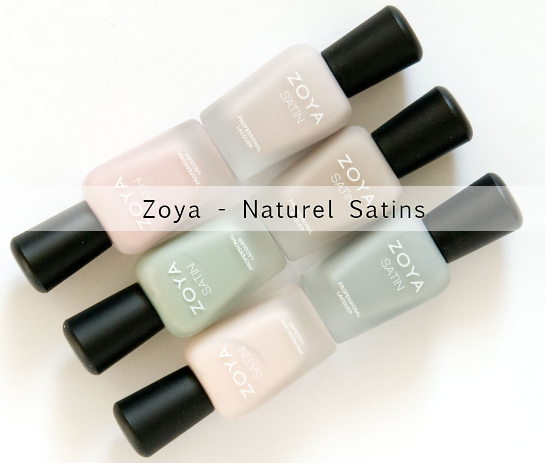 Zoya - Naturel Satins